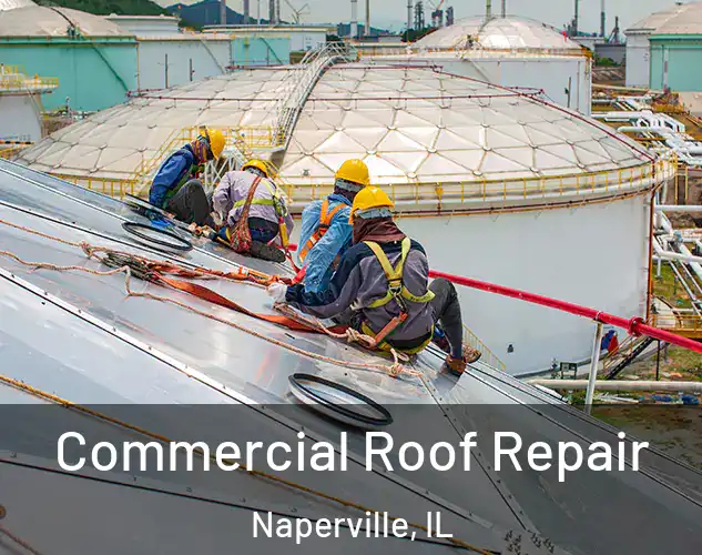  Commercial Roof Repair Naperville, IL