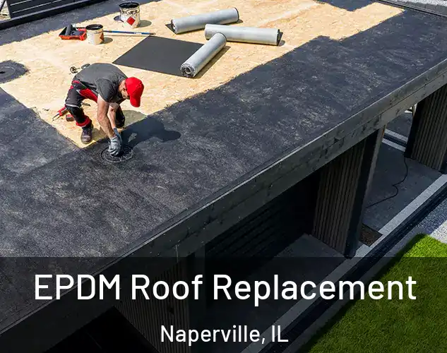  EPDM Roof Replacement Naperville, IL