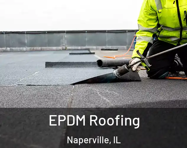  EPDM Roofing Naperville, IL