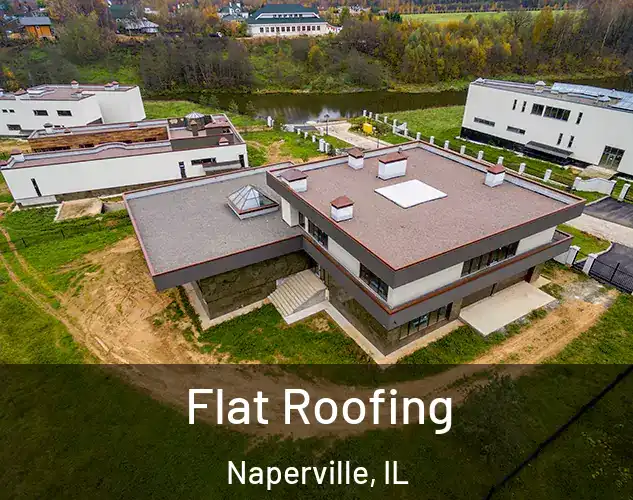 Flat Roofing Naperville, IL