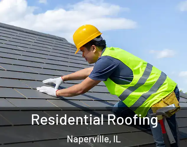  Residential Roofing Naperville, IL