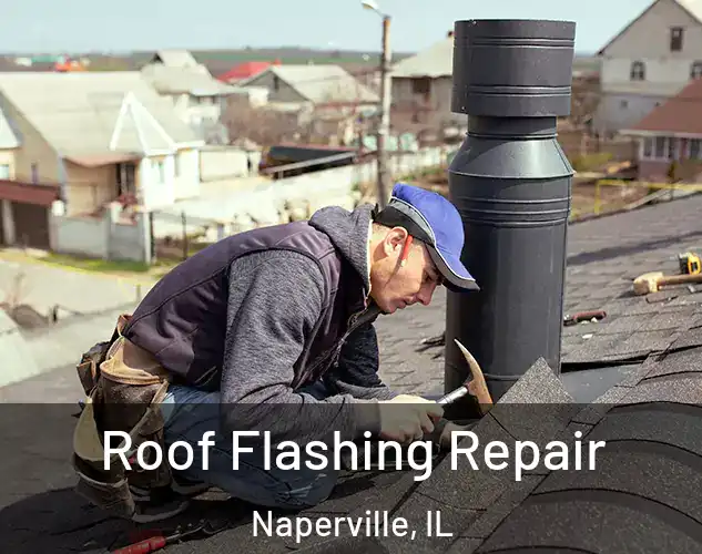  Roof Flashing Repair Naperville, IL