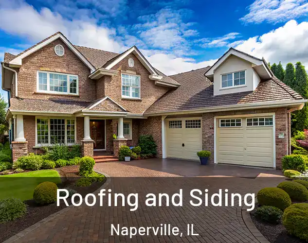  Roofing and Siding Naperville, IL