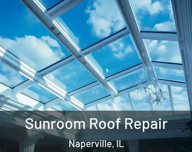  Sunroom Roof Repair Naperville, IL